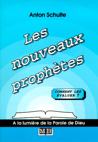 Nouveaux prophètes (Les) - Comment les évaluer?