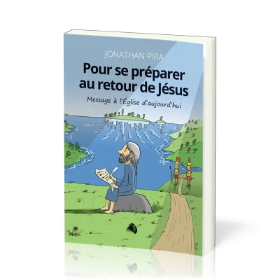 Pour se préparer au retour de Jésus - Message à l'Église d'aujourd'hui
