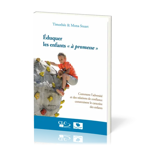 Éduquer les enfants à « promesses » - Comment l’adversité et des relations de confiance...
