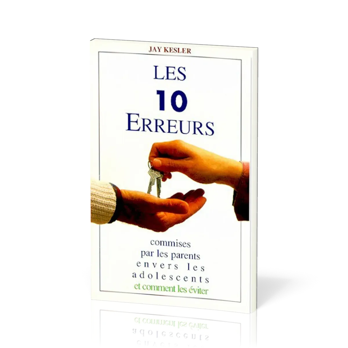 10 erreurs commises par les parents envers les adolescents et comment les éviter (Les)