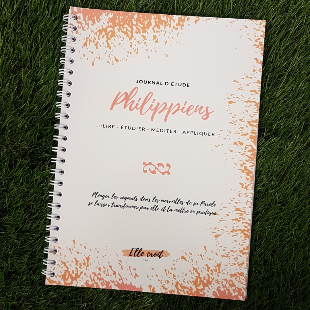 Philippiens : Lire étudier méditer appliquer - Journal d'étude