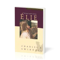 Élie, un homme humble et heroïque - [Collection Grandes vies de la Parole de Dieu]