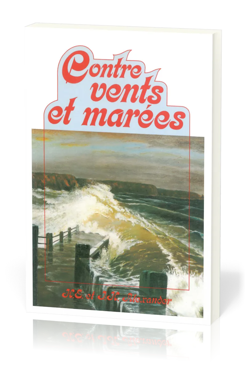 Contre vents et marées