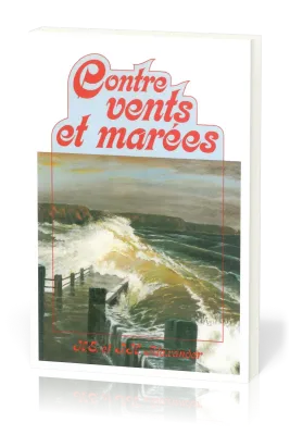 Contre vents et marées