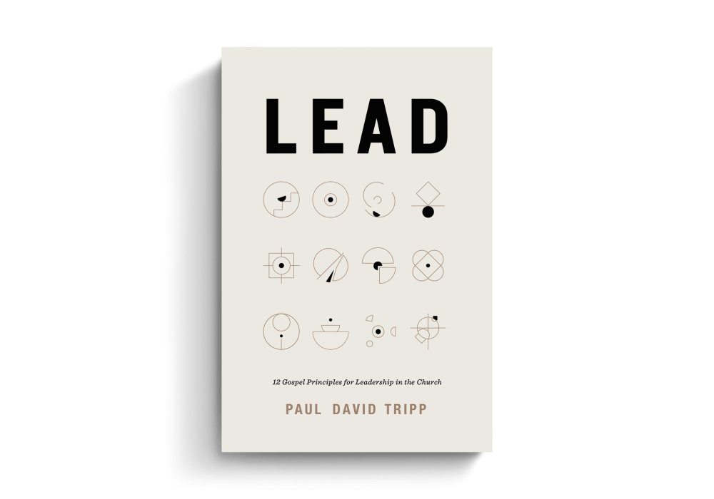 Lead - 12 Gospel Principles for Leadership in the Church