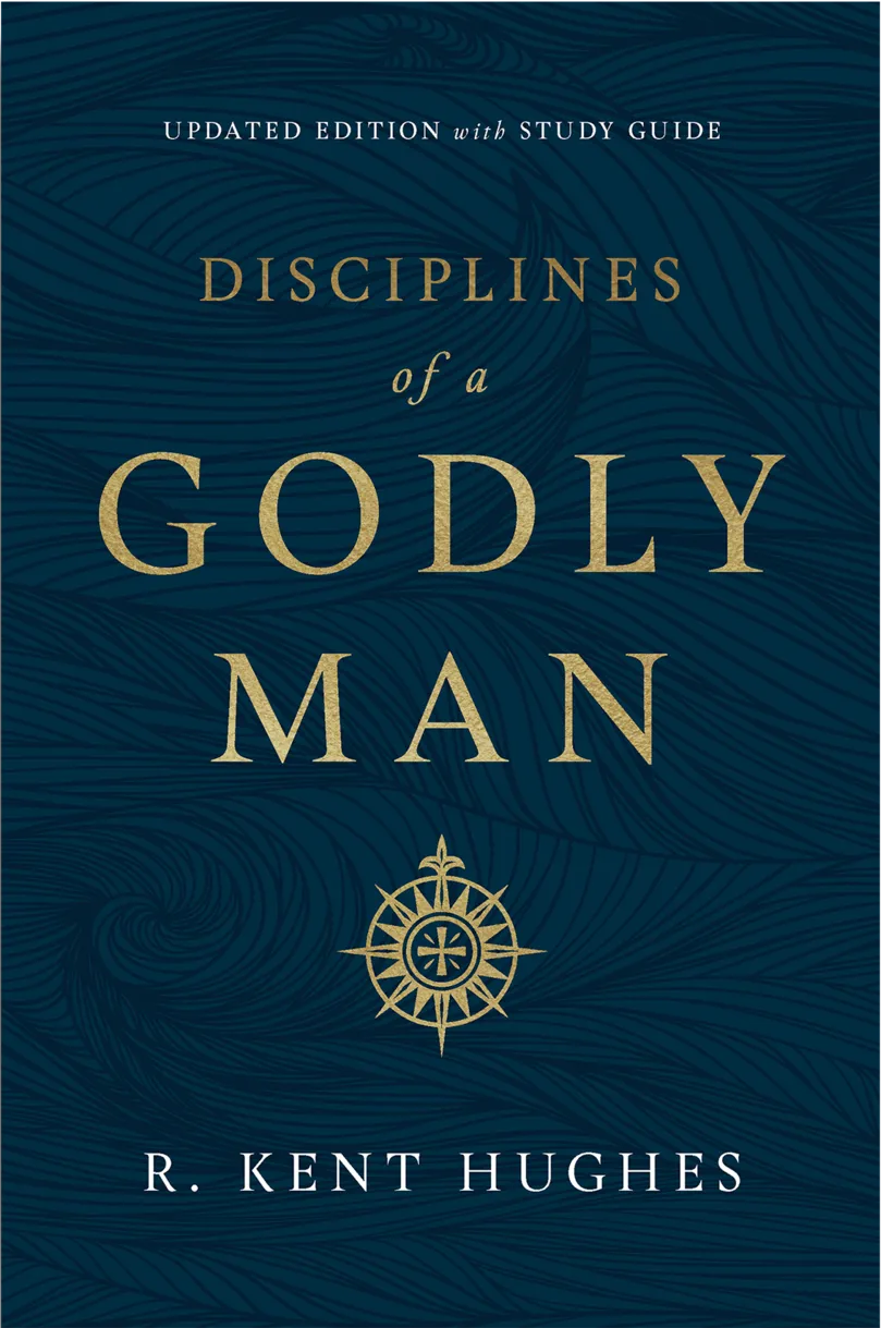 Disciplines of a Godly Man - Updated Edition with Study Guide