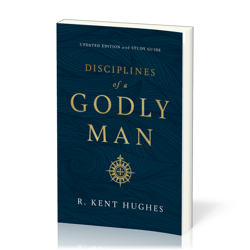 Disciplines of a Godly Man - Updated Edition with Study Guide