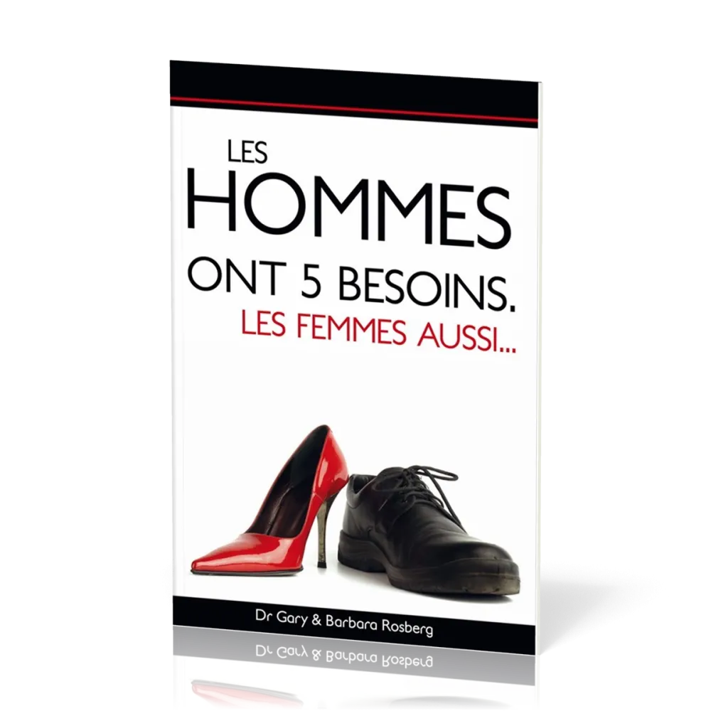 Hommes ont 5 besoins. les femmes aussi… (Les)