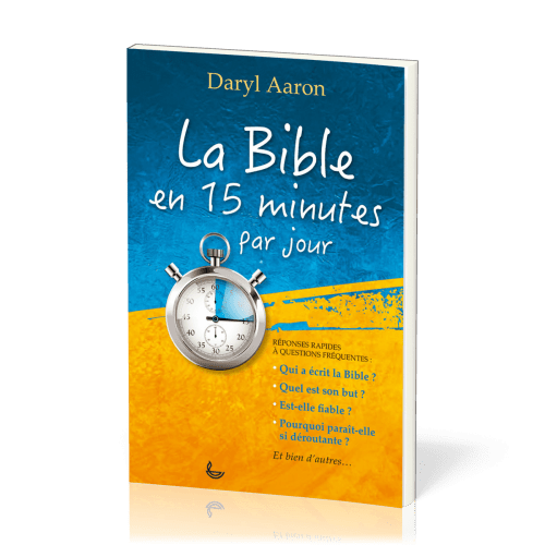 Bible en 15 minutes par jour (La) - Réponses rapides à questions fréquentes