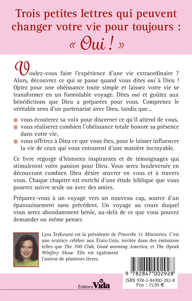 Quand une femme dit oui à Dieu - Faites l'expérience d'une vie extraordinaire