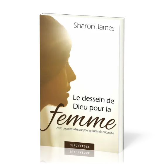 Dessein de Dieu pour la femme (Le)