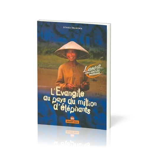 Évangile au pays du million d'éléphants (L') - Laos 02, 100 ans de mission [Dossier Vivre No 20]