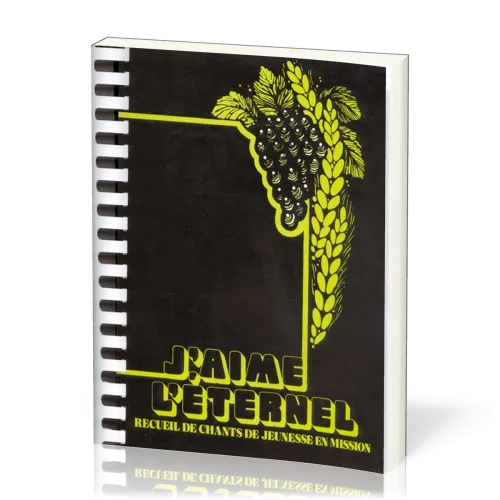J'aime l'Éternel vol.1 - Nos 1-371, recueil de chants à spirales