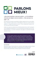 Parlons mieux ! - 13 théologiens décryptent 13 expressions évangéliques à la lumière de la Bible