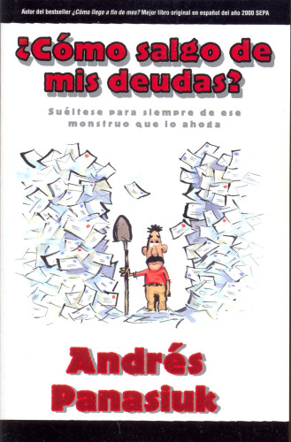 ¿Cómo Salgo de mis Deudas? - Suéltese para Siempre de ese Monstruo que lo Ahoga (espagnol)