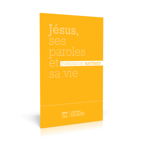 Jésus, ses paroles et sa vie - Évangile de Matthieu Segond 21