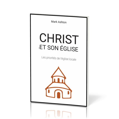 Christ et son Église - Les priorités de l’église locale