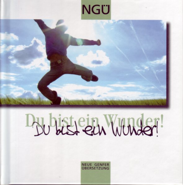 Du bist ein Wunder - NGÜ-Bildband mit CD