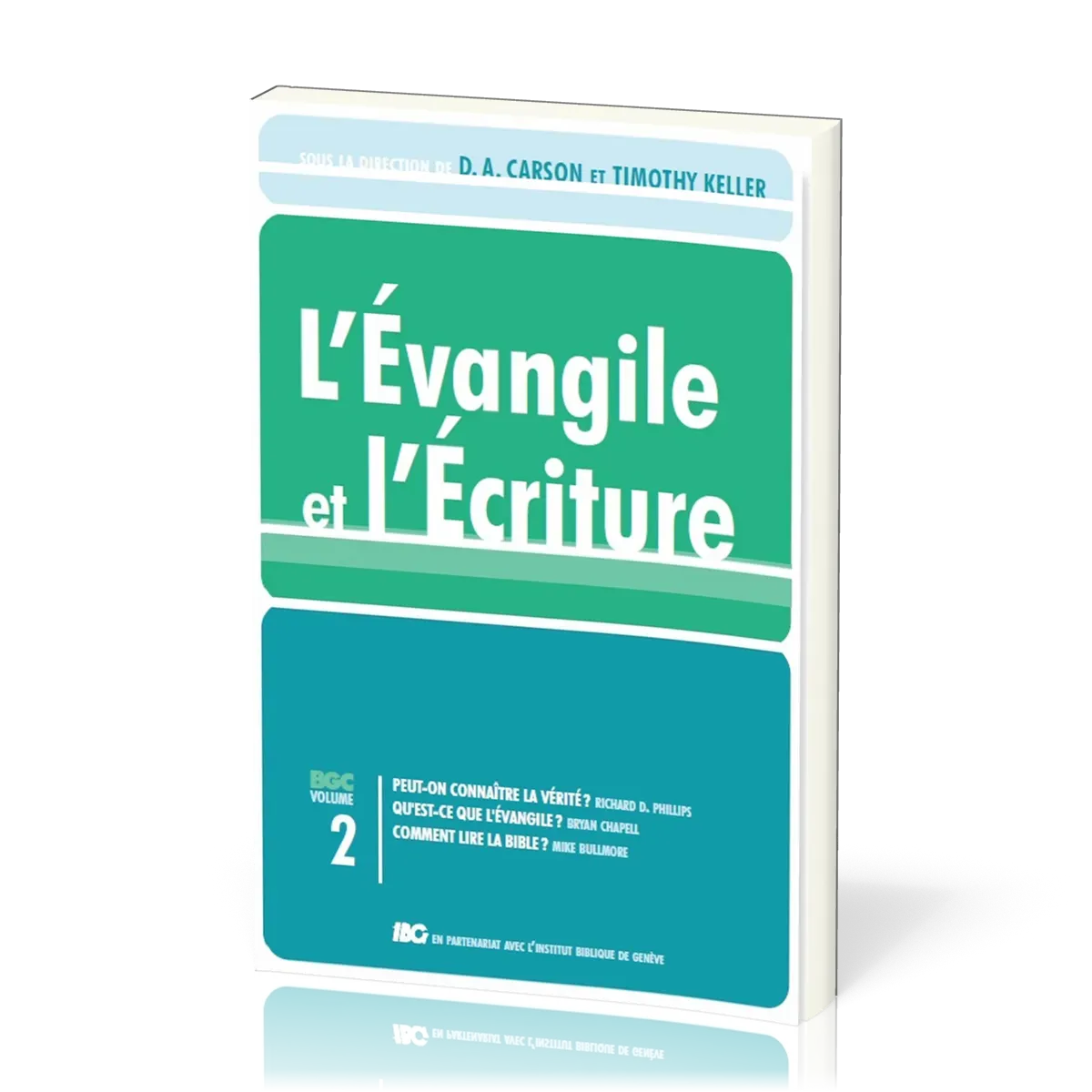 Évangile et l'Écriture (L') - Gospel Coalition volume 2