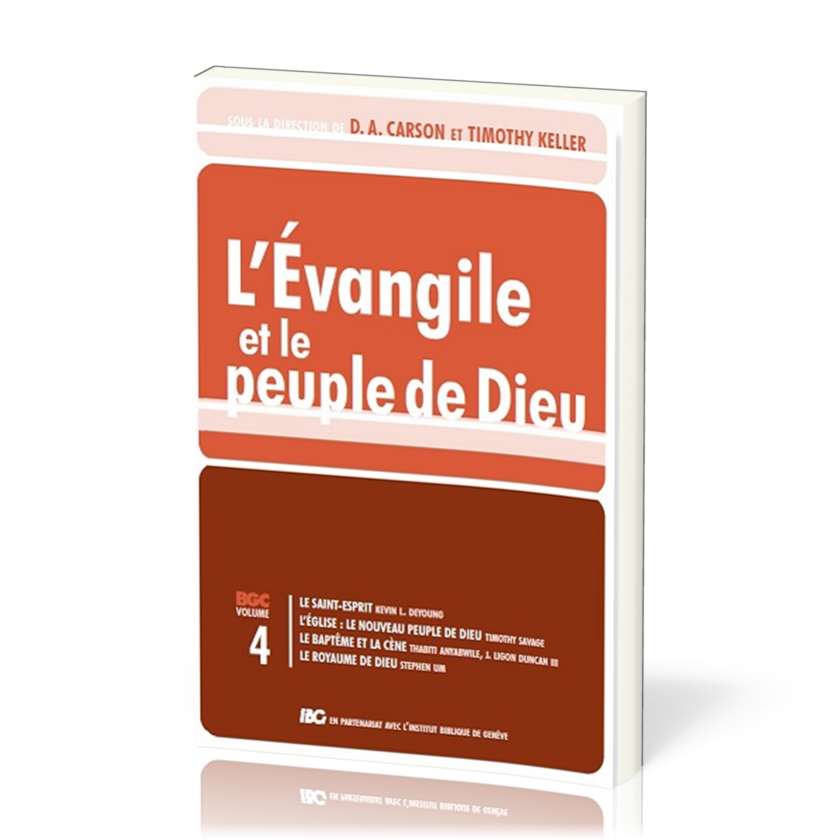 Évangile et le peuple de Dieu (L') - Gospel Coalition - volume 4