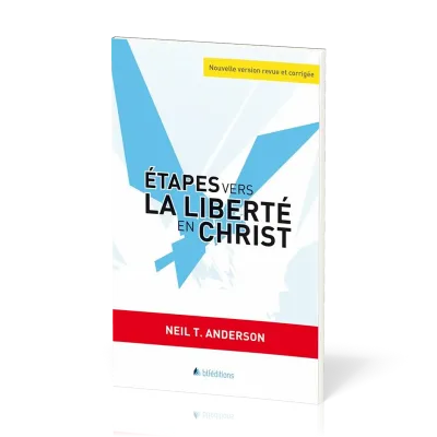 Étapes vers la liberté en Christ