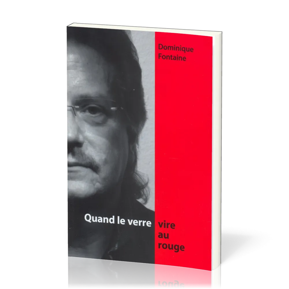 Quand le verre vire au rouge