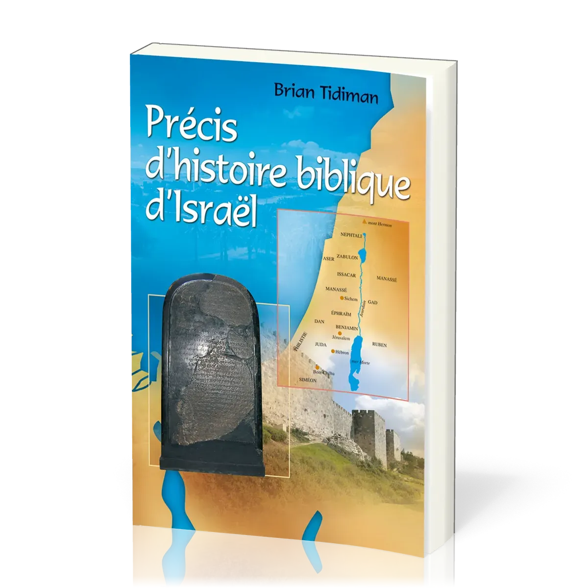 Précis d'histoire biblique d'Israël