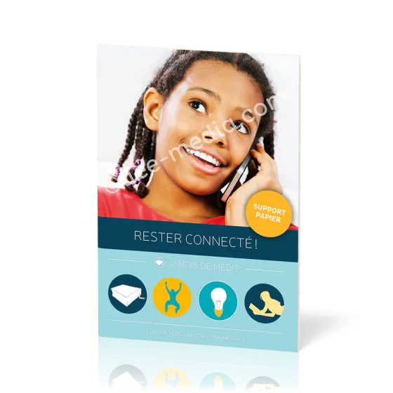 Rester connecté ! - Découvrir Dieu chaque jour carnet No 3 (8-12 ans)