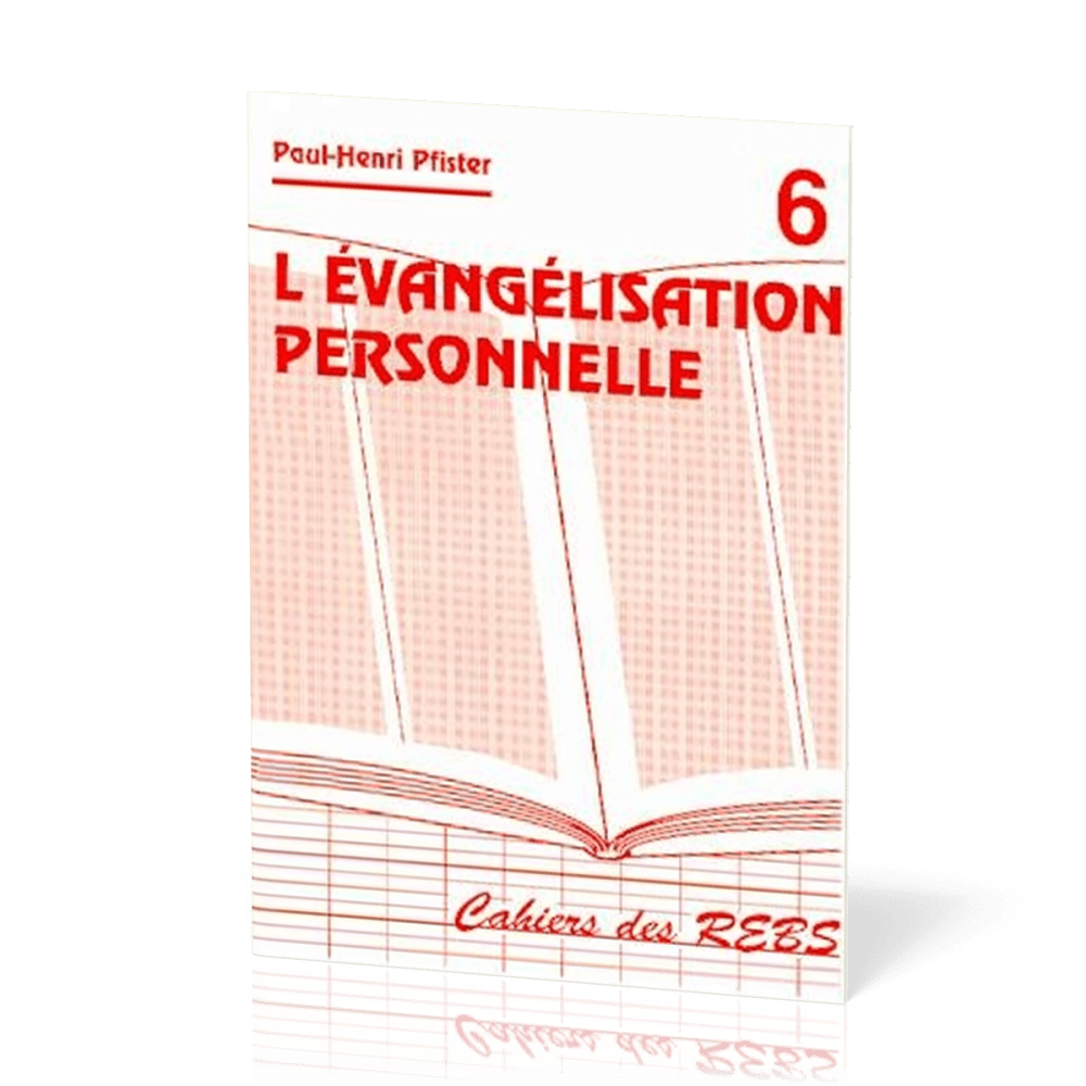 Évangelisation personnelle (L') - Cahiers des REBS 06