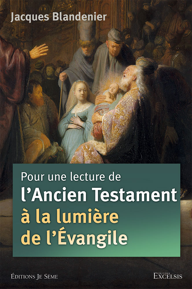 Pour une lecture de l'Ancien Testament à la lumière de l’Évangile - 2e édition révisée