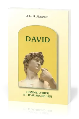 David, homme d'hier et d'aujourd'hui