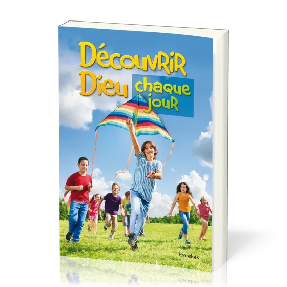 Découvrir Dieu chaque jour - 365 méditations pour enfants de 8 à 12 ans