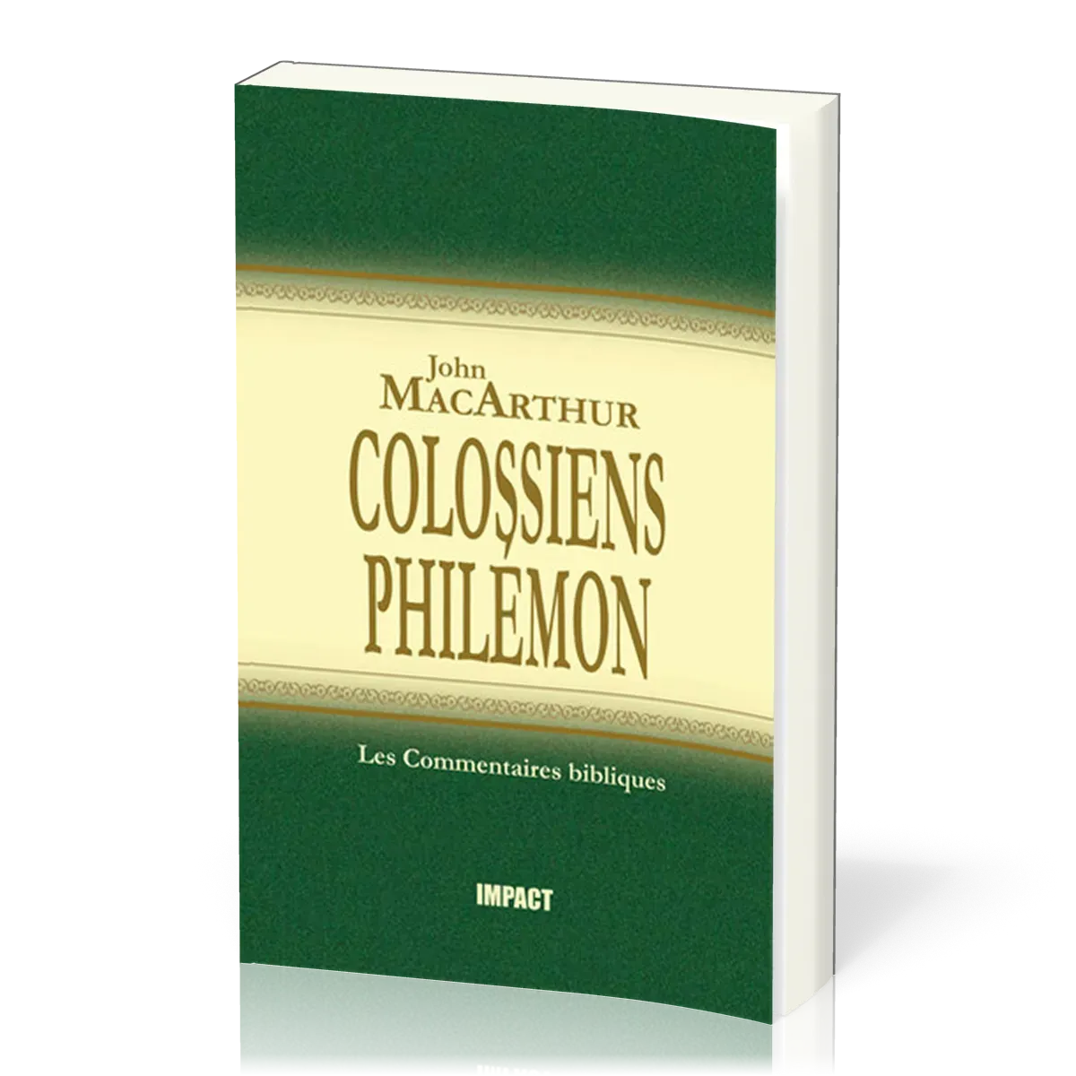 Colossiens, Philémon - [Les Commentaires bibliques]