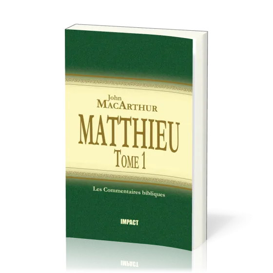 Matthieu - Tome 1 (ch.1-7) [Les Commentaires bibliques]