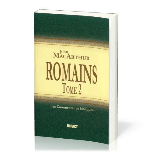 Romains  - Tome 2 (ch.9-16) [Les Commentaires bibliques]