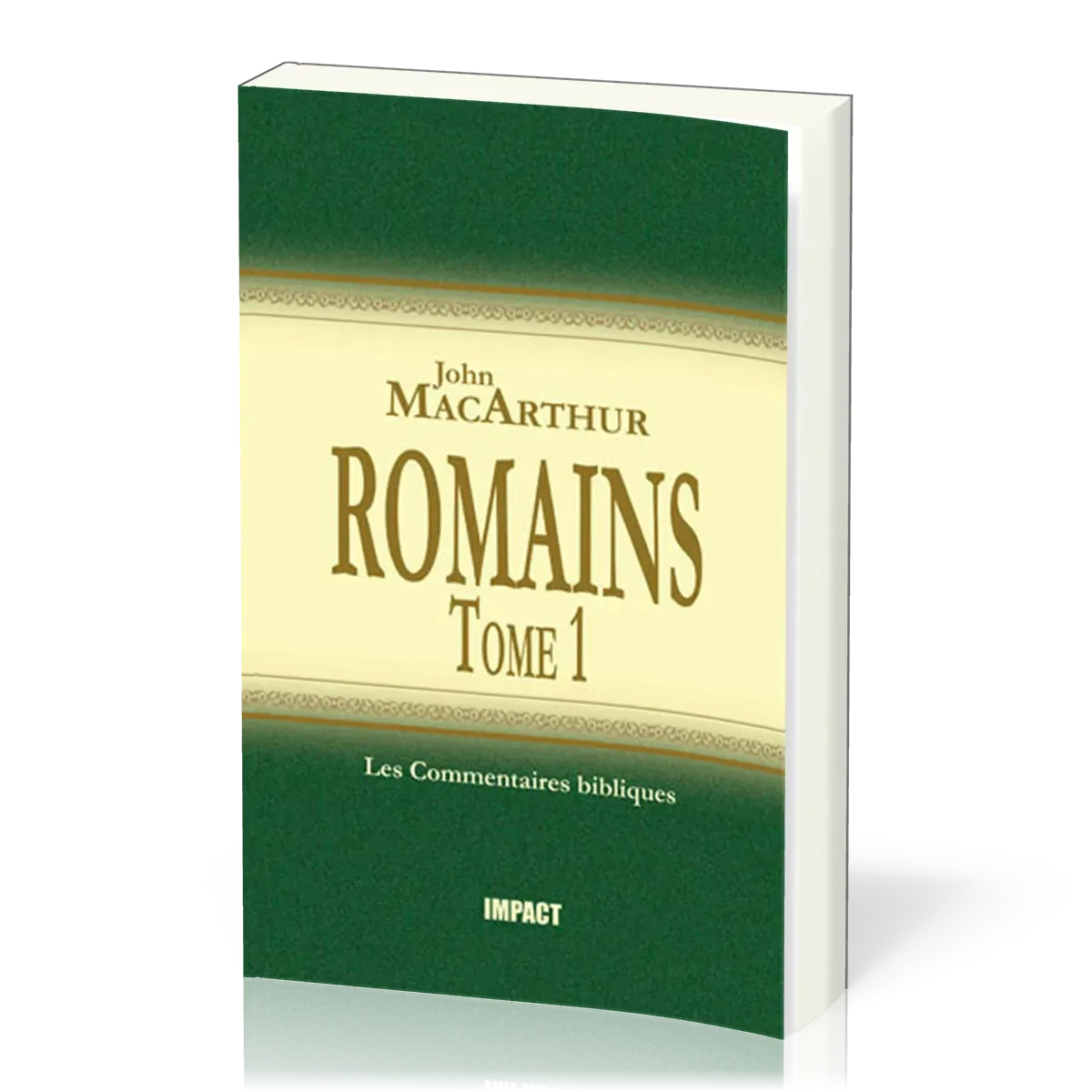 Romains  - Tome 1 (ch.1-8) [Les Commentaires bibliques]