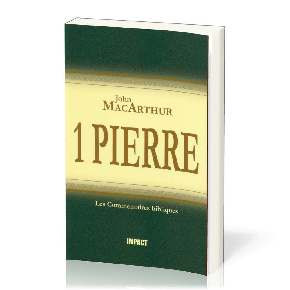 1 Pierre - [Les Commentaires bibliques]