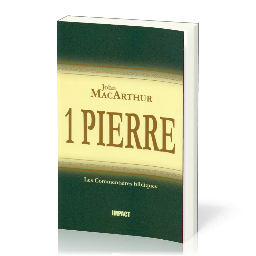 1 Pierre - [Les Commentaires bibliques]