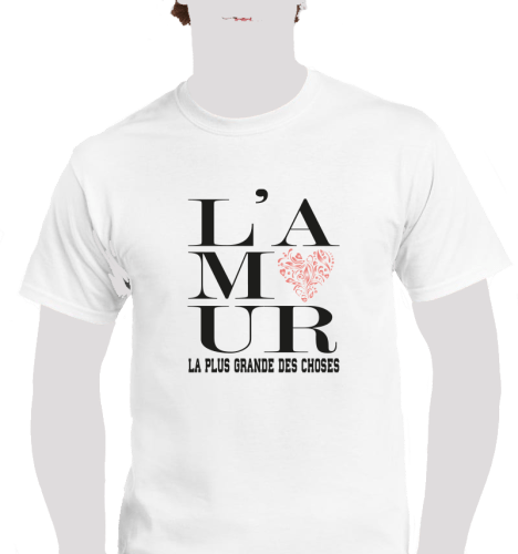 T-Shirt "L'amour la plus grande des choses", blanc