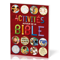 Activités autour de la Bible - 100 activités incluant des stickers pour les 4-7 ans