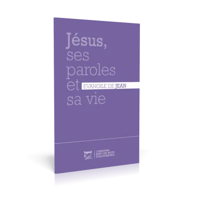 Jésus, ses paroles et sa vie - Évangile de Jean Segond 21