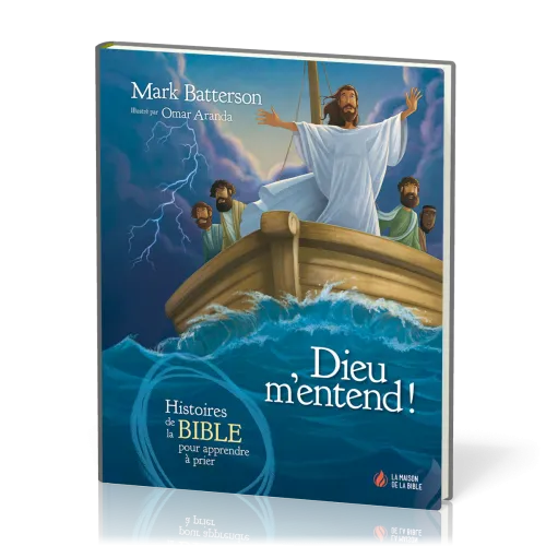 Dieu m'entend ! - Histoires de la Bible pour apprendre à prier