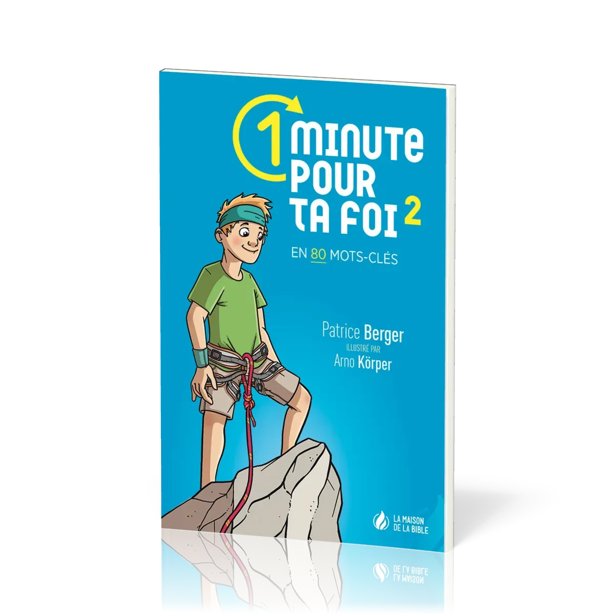 1 minute pour ta foi, vol. 2 - en 80 mots-clés