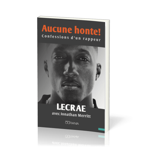 Aucune honte! - Confessions d'un rappeur