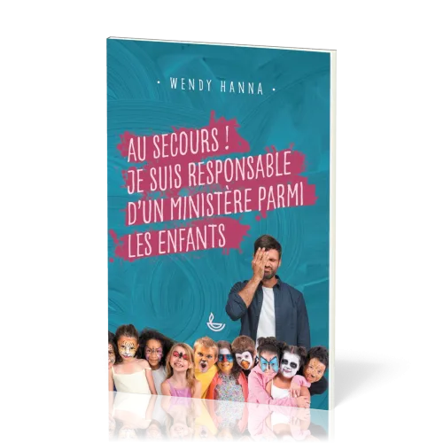 Au secours ! Je suis responsable d’un ministère parmi les enfants