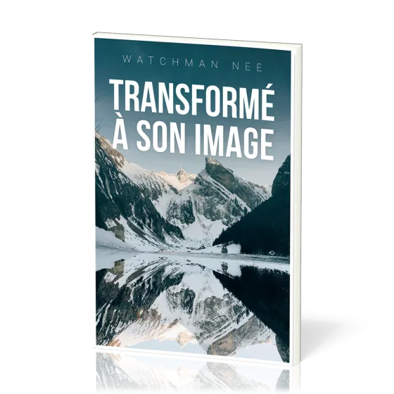 Transformé à son image