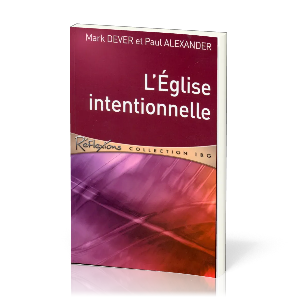 Église intentionnelle (L') - [Réflexions - collection IBG]