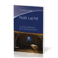 Noël caché - La vérité surprenante de la naissance du Christ