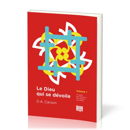 Le Dieu qui se dévoile, volume 1