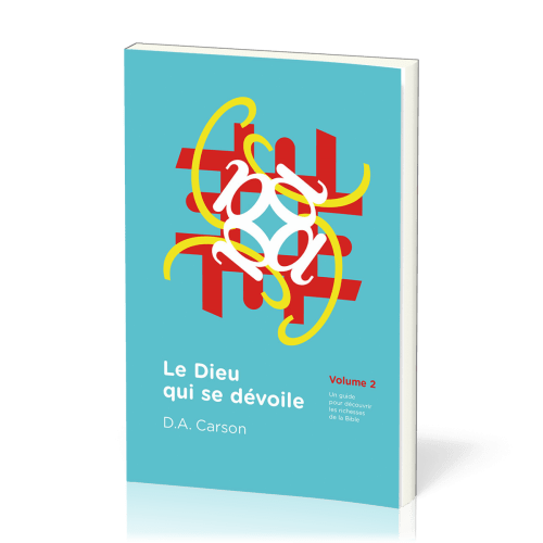 Le Dieu qui se dévoile, volume 2